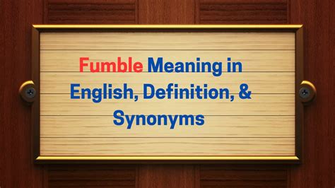 fumbling|fumbling synonyms.